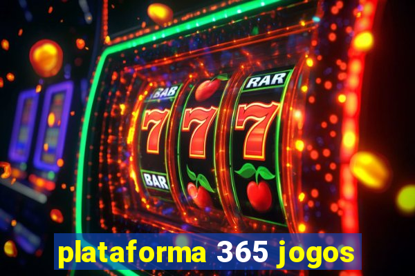 plataforma 365 jogos